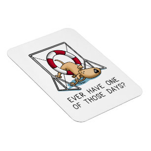 Haben Sie jemals einen dieser Tage? Hundefall Agil Magnet