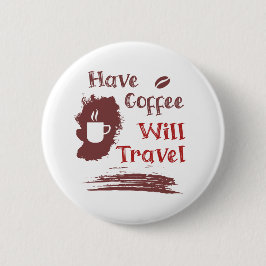 Haben Sie Kaffee Reisen Button Button für freien G