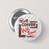 Haben Sie Kaffee Reisen Button Button für freien G (Vorne & Hinten)