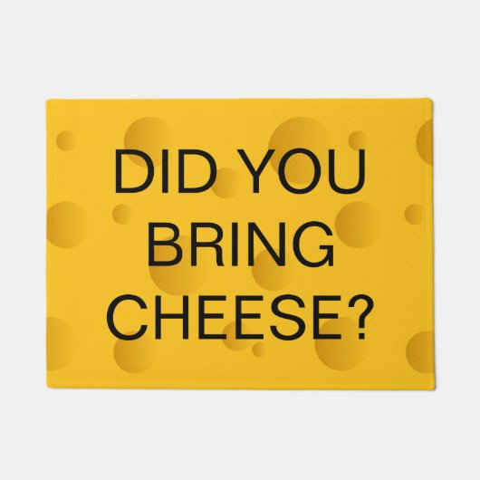Haben Sie Käse lustige Begrüßung Tür Fußmatte (Vorderseite)