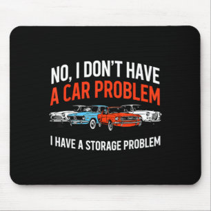 Haben Sie kein Auto Problem, haben Sie ein Lagerpr Mousepad