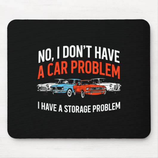 Haben Sie kein Auto Problem, haben Sie ein Lagerpr Mousepad (Vorne)