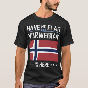 haben Sie kein der Furchtnorweger ist hier T-Shirt
