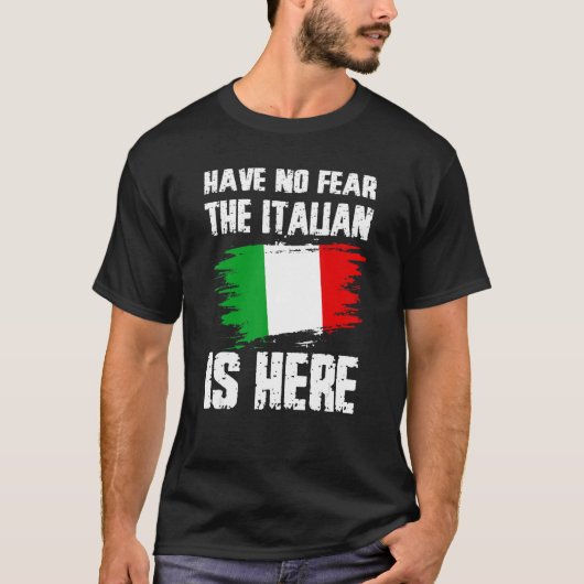 Haben Sie keine Angst, der Italiener ist hier Ital T-Shirt (Vorderseite)