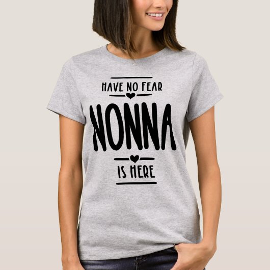Haben Sie keine Angst Nonna ist hier Grandma Gesch T-Shirt (Vorderseite)
