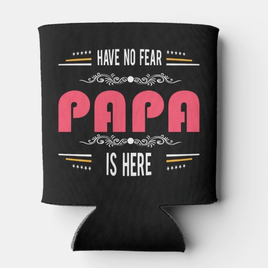 Haben Sie keine Angst Papa ist hier Dosenkühler (Rückseite)