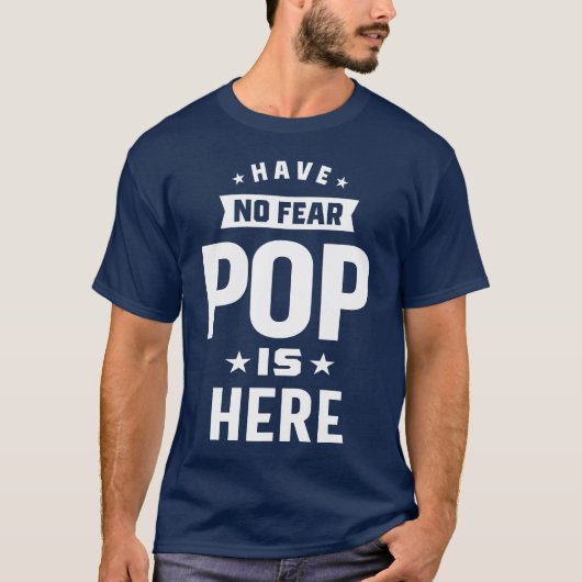 Haben Sie keine Angst Pop ist hier T-Shirt (Vorderseite)