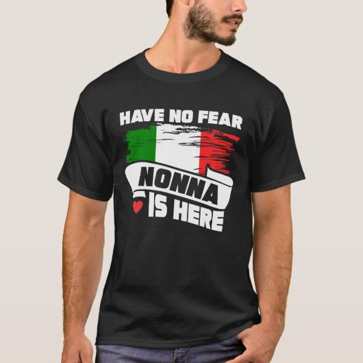 Haben Sie keine Furcht Nonna ist hier italienische T-Shirt (Vorderseite)