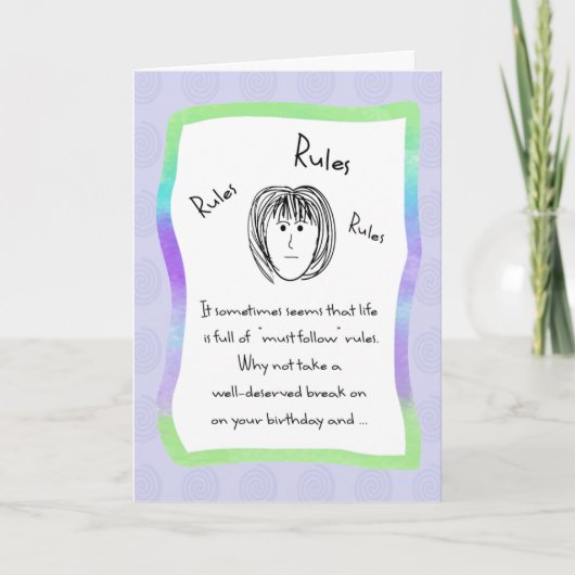 Haben Sie keine Regeln Geburtstag Karte (Vorderseite)