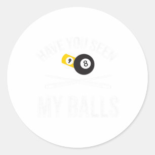 Haben Sie meine lustigen Billiard Poolspieler Menn Runder Aufkleber