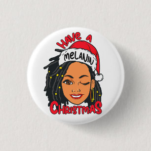 Haben Sie Melanin Christmas Black Girl Magic Sista Button