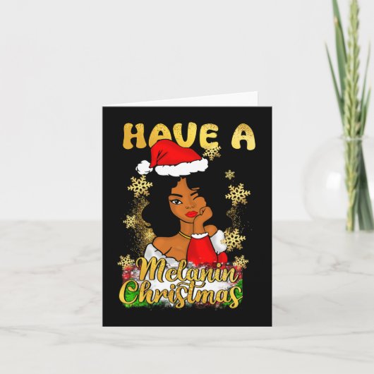 Haben Sie Melanin Weihnachten Afrikanische Königin Karte (Vorderseite)