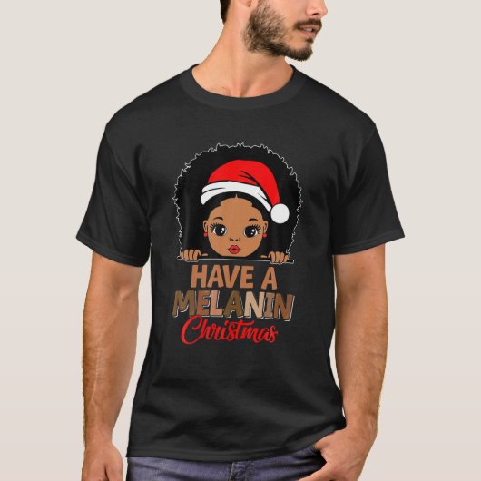 Haben Sie melanin Weihnachten Weihnachtsmann Schwa T-Shirt (Vorderseite)
