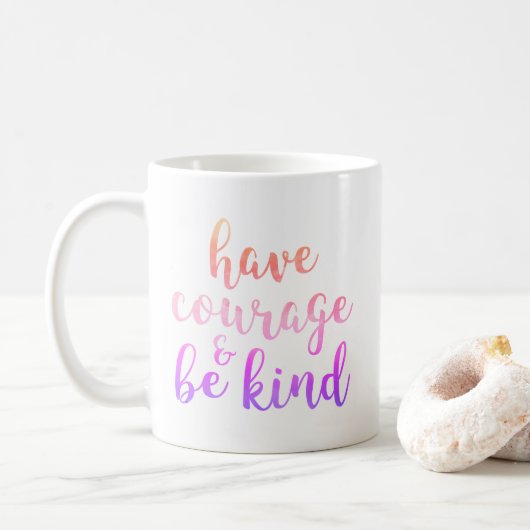 Haben Sie Mut und seien Sie nett inspirierende Tas Kaffeetasse (Mit Donut)