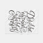 Haben Sie nicht Angst, zu sein sich Fleecedecke (Vorderseite (Horizontal))