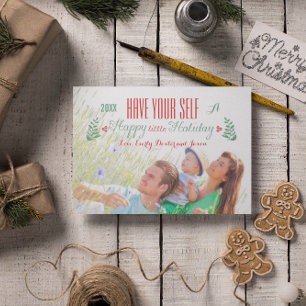 Haben Sie selbst einen glücklichen kleinen Urlaub Feiertagskarte