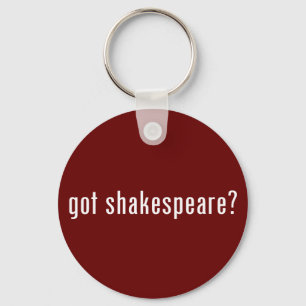 Haben Sie Shakespeare? Schlüsselanhänger
