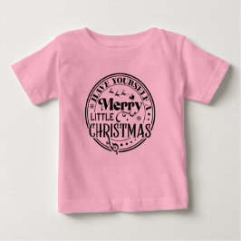 Haben Sie sich ein fröhliches kleines Weihnachtsfe Baby T-shirt