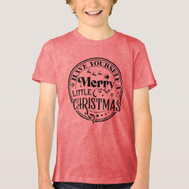 Haben Sie sich ein fröhliches kleines Weihnachtsfe Tri-Blend Shirt