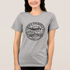Haben Sie sich ein fröhliches kleines Weihnachtsfe Tri-Blend Shirt