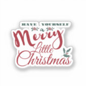 Haben Sie sich einen fröhlichen kleinen Weihnachts Aufkleber (Vorderseite)