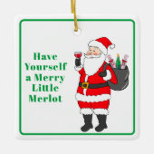 Haben Sie sich einen Merlot Santa Wine Keramikornament (Vorderseite)