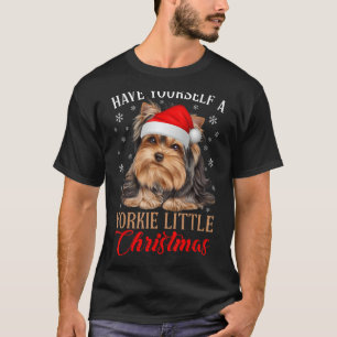 Haben Sie sich selbst einen Yorkie kleinen Weihnac T-Shirt