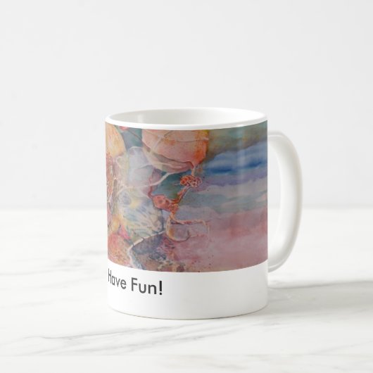 Haben Sie Spaß! Kaffeetasse (VorderseiteRechts)