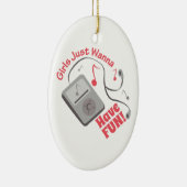 Haben Sie Spaß Keramik Ornament (Rechts)