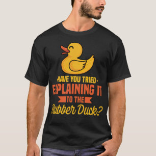 Haben Sie versucht, es der Gummiherde la T-Shirt