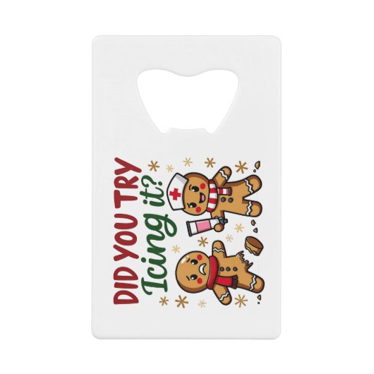 Haben Sie versucht, es lustig Gingerbrot nähren Geldbeutel Flaschenöffner (Vorderseite)