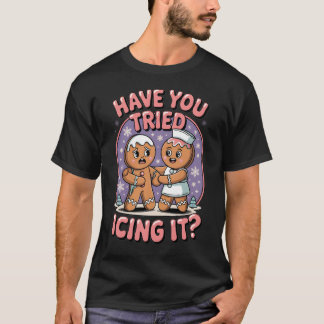 Haben Sie versucht, es lustig zu vereisen Medizini T-Shirt