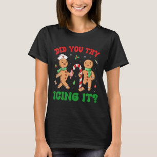 Haben Sie versucht, es Retro Weihnachtsbrot N T-Shirt