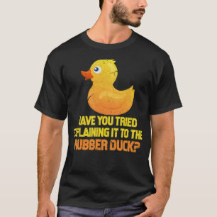 Haben Sie versucht, es zu erklären Computer schwar T-Shirt