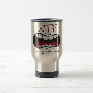 Haben Sie WTF Tasse | reist