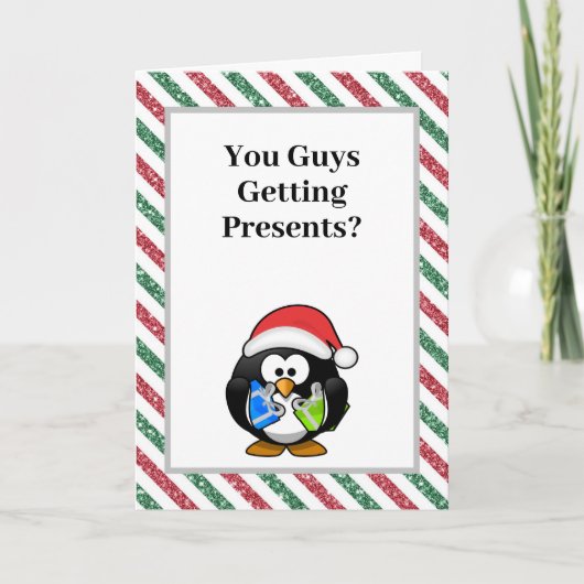 Haben Typ Geschenke? Funny Penguin Christmas Karte (Vorderseite)
