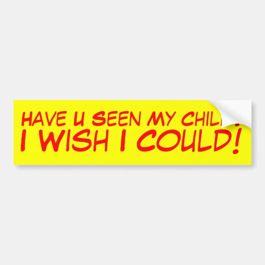Haben U mein Kind gesehen? Autoaufkleber (Vorne)