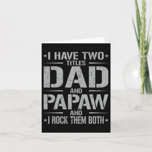 Haben zwei Titel Dad und Papaw Lustiger Vatertag P Karte