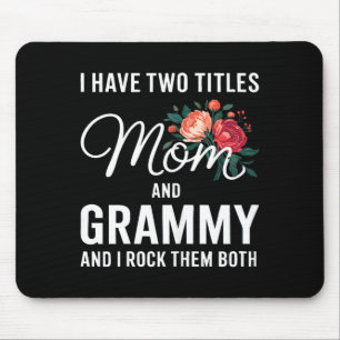 Haben zwei Titel Mom und Grammy T-Shirt Frauen Müt Mousepad