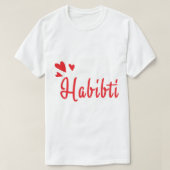 Habibi Habibti ein arabisches Wort für meine Liebe T-Shirt (Design vorne)