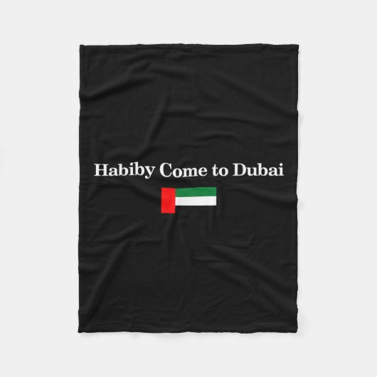 Habiby Come To Dubai, My Dear Come To Dubai Quotes Fleecedecke (Vorderseite)