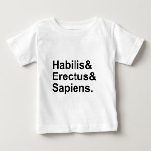 Habilis Erectus Sapiens Mitglieder der Gattung H Baby T-shirt