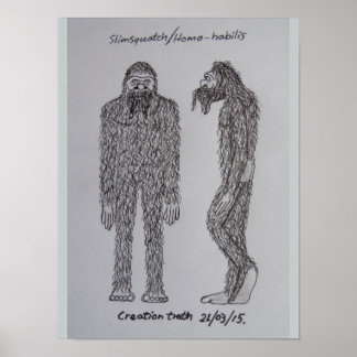 Habilis-Skizze "slimsquatch" Poster