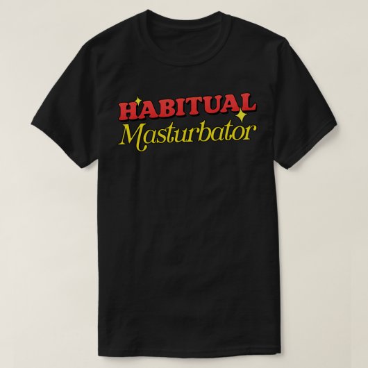 Habitual Masturbator T-Shirt (Design vorne)