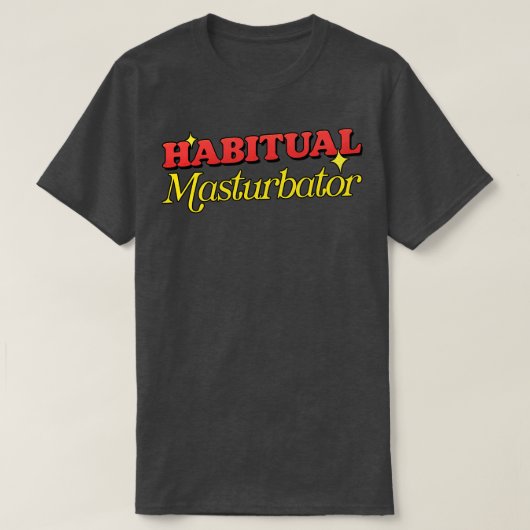 Habitual Masturbator T-Shirt (Design vorne)
