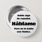 Hablo Algo De Espanol Button (Vorne & Hinten)