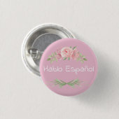 Hablo Español Floral Pink & White I Sprich Spanisc Button (Vorne & Hinten)