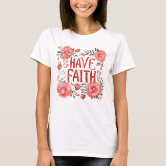 Habt den Glaubenssatz T - Shirt
