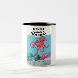 Habt einen großartigen Urlaub Tintenfisch Zweifarbige Tasse
