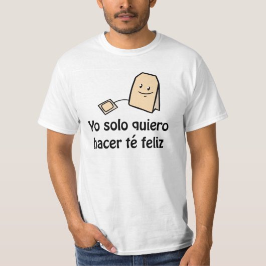 Hacer té feliz T - Shirt (Vorderseite)